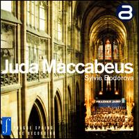 Sylvie Bodorová: Juda Maccabeus von Prague Philharmonic Choir