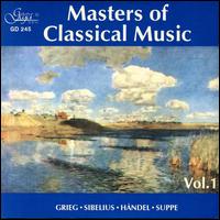 Masters of Classical Music, Vol. 1: Grieg, Sibelius, Handel, Suppe von Sofia Symphony Orchestra