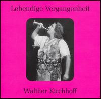 Lebendige Vergangenheit: Walther Kirchoff von Walther Kirchhoff