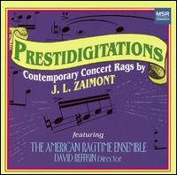 Prestidigitations: Contemporary Concert Rags by J.L. Zaimont von American Ragtime Ensemble