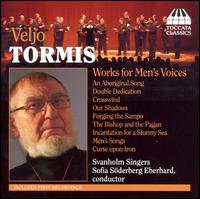 Veljo Tormis: Works for Men's Voices von Sofia Söderberg Eberhard