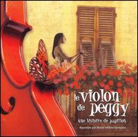 Violon de Peggy: Une histoire de papillon von Peggy Hills