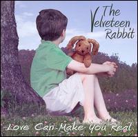 The Velveteen Rabbit: Love Can Make You Real von Janina Serden