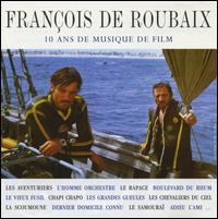 François de Roubaix: 10 Ans de Musique de Film von François de Roubaix