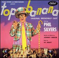 Top Banana [Original Broadway Cast] von Phil Silvers