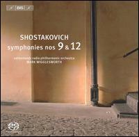 Shostakovich: Symphonies Nos. 9 & 12 von Mark Wigglesworth