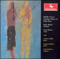 Middle Voices: Chamber Music of Eddie Bass von Kelly Burke