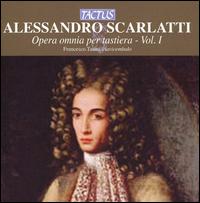 Alessandro Scarlatti: Opera omnia per tastiera, Vol. 1 von Francesco Tasini