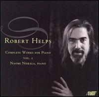 Robert Helps: Complete Works for Piano, Vol. 2 von Naomi Niskala