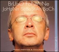 Bach: Piano Partitas & Toccatas von Bruno Fontaine