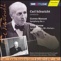 Mahler: Symphony No. 2; Haydn: Symphony No. 86 "Pariser" von Carl Schuricht