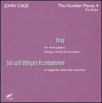 John Cage: Three; Solo with Obbligato Accompaniment von Trio Dolce