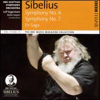 Sibelius: Symphony No. 6; Symphony No. 7; En Saga von Leif Segerstam