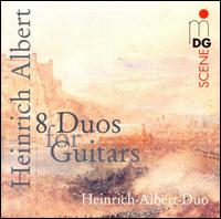 Heinrich Albert: 8 Duos for Guitars von Heinrich Albert Duo