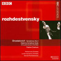Shostakovich: Symphony No. 4; Katerina Ismailova Suite; Festive Overture von Gennady Rozhdestvensky