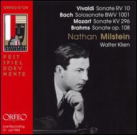 Vivaldi: Sonate RV 10; Bach: Solosonate BWV 1001; Mozart: Sonate KV 296; Brahms: Sonate Op. 108 von Nathan Milstein