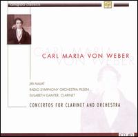 Carl Maria von Weber: Concertos for Clarinet and Orchestra von Jiri Malat