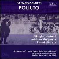 Gaetano Donizetti: Poliuto von Francesco Molinari-Pradelli