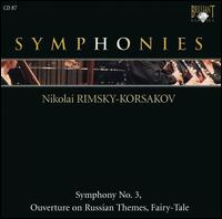 Nikolai Rimsky-Korsakov: Symphony No. 3; Overture on Russian Themes; Fairy-Tale von Yondani Butt