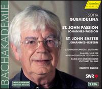 Gubaidulina: Johannes-Passion, Johannes-Ostern von Helmuth Rilling