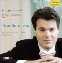 Rachmaninov: Piano Concertos Nos. 2 & 3 von Henri Sigfridsson