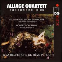 Mendelssohn: A Midsummer Night's Dream; Schumann: Piano Quintet von Alliage Quartett