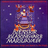 Icelandic Christmas Songs and Hymns to the Virgin von Thorgerdur Ingólfsdóttir