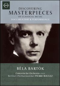 Discovering Masterpieces: Bartók: Concerto for Orchestra [DVD Video] von Pierre Boulez