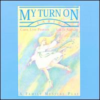 My Turn on Earth: A Family Musical Play von Carlton Pearson