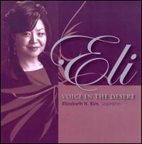 Eli: Voice in the Desert von Elizabeth Kim