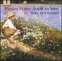 Joel Goodman: Winslow Homer, American Spirit [Original Motion Picture Soundtrack] von Joel Goodman