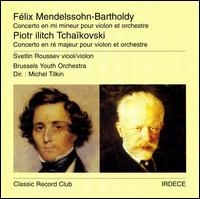 Mendelssohn-Bartholdy, Tchaïkovski: Concertos pour violin et orchestre von Svetlin Roussev