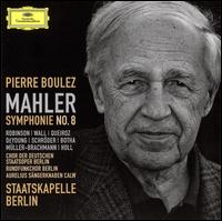 Mahler: Symphonie No. 8 von Pierre Boulez