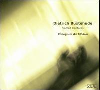 Buxtehude: Sacred Cantatas von Collegium Ad Mosam