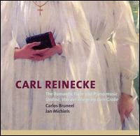 Carl Reinecke: The Romantic Flute and Piano Music von Carlos Bruneel