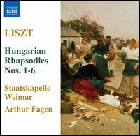 Liszt: Hungarian Rhapsodies Nos. 1-6 von Arthur Fagen