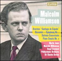 Williamson: Santiago de Espada; Elevamini; Sinfonia Concertante; Piano Sonata No. 2 von Charles Groves