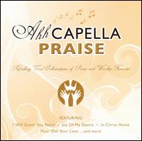 Ahh Cappella Praise von Various Artists