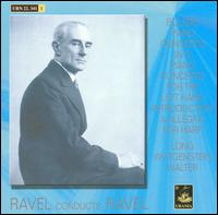 Ravel Conducts Ravel von Maurice Ravel