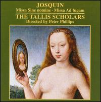 Josquin: Missa Sine Nomine; Missa Ad Fugam von Peter Philips