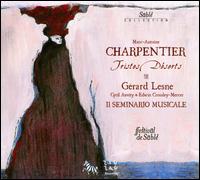 Charpentier: Tristes Déserts von Gerard Lesne