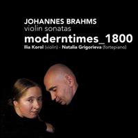 Brahms: Violin Sonatas von Ilja Korol