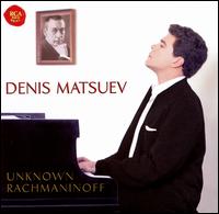 Unknown Rachmaninoff von Denis Matsuev