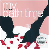 My Bath Time von Various Artists