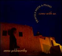 Travels With a Piano: Come With Us von Andy Goldsworthy