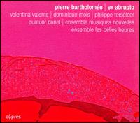 Pierre Bartholomée: Ex abrupto von Various Artists