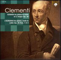 Clementi: Sonata for Piano & Violin, Op. 30; Sonatas for Piano, Violin & Cello, Op. 35 Nos. 1-3 von Various Artists