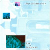 Love and Lamentation von Simon Wickham-Smith & Richard Youngs