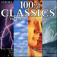 100% Classics: The Cream of the Classics von Various Artists