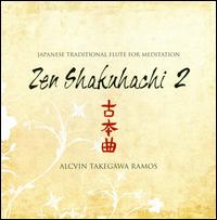 Zen Shakuhachi, Vol. 2 von Alcvin Takegawa Ramos